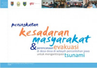 Peningkatan Kesadaran Masyarakat & Perencanaan Evakuasi di Desa-desa di Wilayah Percontohan Jawa Untuk Mengantisipasi Tsunami