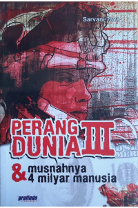 Perang Dunia III & Musnahnya 4 Miliyar Manusia