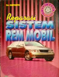 Reparasi Sistem Rem Mobil