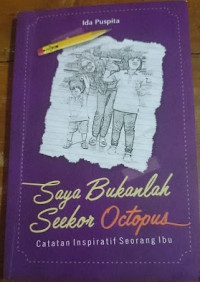 Saya Bukanlah Seekor Octopus