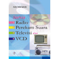 Servis Radio, Perekam Suara, Televisi dan VCD