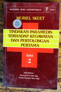 Tindakan Paramedis Terhadap Kegawatan dan Pertolongan Pertama