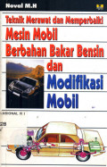 Teknik Merawat & Memperbaiki Mesin Mobil Berbahan Bakar Bensin