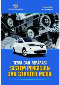 Teori dan Reparasi Sistem Pengisian dan Starter Mobil