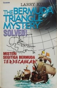 The Bemuda Triangle Mystery Solved!