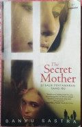 The Secret Mother - Di Balik Penyamaran Sang Ibu