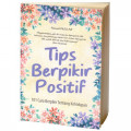 Tips Berpikir Positif