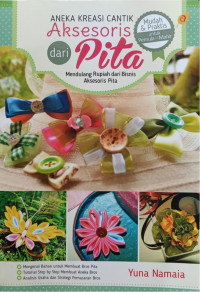 Aneka Kreasi Cantik aksesoris Dari Pita