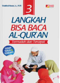 3 Langkah Bisa Baca Al-Quran Termudah dan Tercepat