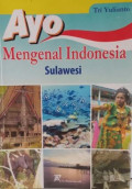 Ayo Mengenal Indonesia Sulawesi