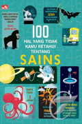 100 Hal yang Tidak Kamu Ketahui tentang Sains