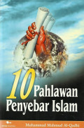 10 Pahlawan Penyebar Islam