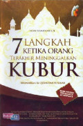 7 Langkah Ketika Orang Terakhir Meninggalkan Kubur