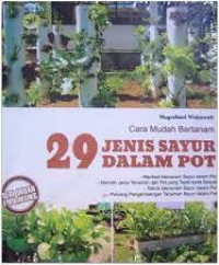 Cara Mudah Bertanam 29 Jenis Sayur Dalam Pot