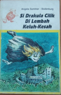 Si Drakula Cilik Di Lembah Keluh-Kesah