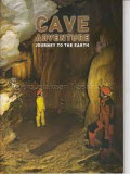 Cave Adventure : Journey to The Earth