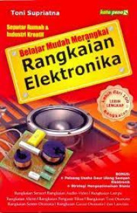 Belajar Mudah Merangkai Rangkaian Elektronika