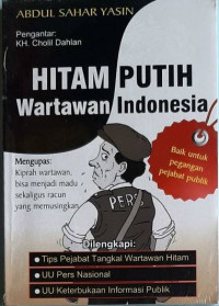 Hitam Putih Wartawan Indonesia