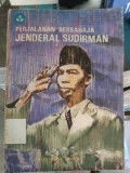 Perjalanan Bersahaja - Jendral Sudirman