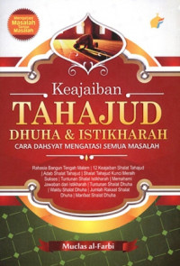 Keajaiban Tahajud Dhuha & Istikharah