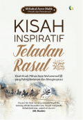 Kisah Inspiratif Teladan Rasul