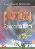 Klimatologi: Pengaruh Iklim Terhadap Tanah dan Tanaman