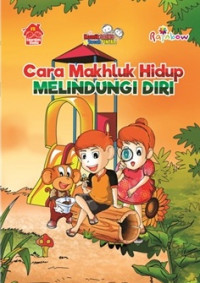 Komik Sains Bocah Pintar : Cara Makhluk Hidup Melindungi Diri