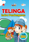 Komik Sains Bocah Pintar : Telinga Indra Pendengaran