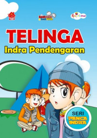 Komik Sains Bocah Pintar : Telinga Indra Pendengaran