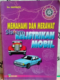 Memahami Dan Merawat sistem Kelistrikan Mobil