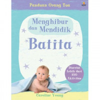 Menghibur dan Mendidik Balita