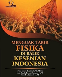 Menguak Tabir Fisika Dibalik Kesenian Indonesia