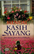 Menuai Kasih Sayang Di Tengah Keluarga