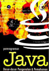 Pemrograman Java Dasar-Dasar Pengenalan & Pemahaman