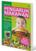 Pengaruh Makanan Terhadap Kesehatan