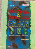 Pengetahuan & Pengolahan Bahan SMK