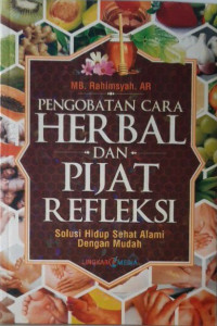 Pengobatan Cara Herbal dan Pijat Refleksi