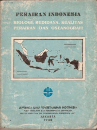 Perairan Indonesia : Biologi, Budidaya, Kualitas Perairan dan Oseanografi