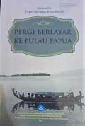 Pergi Berlayar ke Pulau Papua