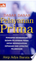 Dasar Dasar Pelayanan Prima