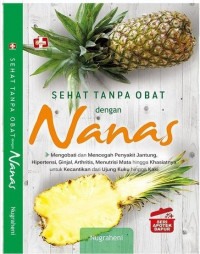 Sehat Tanpa Obat dengan Nanas