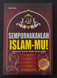 Sempurnakanlah islam-mu