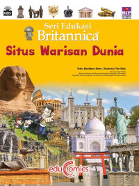 Seri Edukasi Britannica: Situs Warisan Dunia