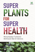 Super Plants For Super Health