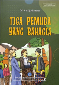 Tiga Pemuda yang Bahagia