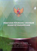 Peraturan Perundang-undangan Bidang Ketenagakerjaan