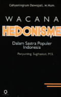 Wacana Hedonisme Dalam Sastra Populer Indonesia