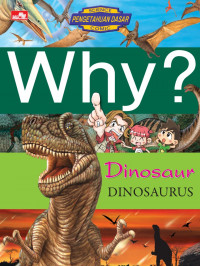 why: Dinosaur (Dinosaurus)